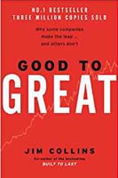 Good to Great: Why Some Companies Make the Leap… and Others Don’t